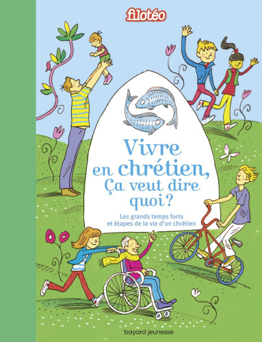 Vivre en chrétien, ça veut dire quoi ?