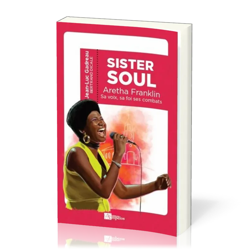 Sister soul Aretha Franklin - Sa voix, sa foi, ses combats