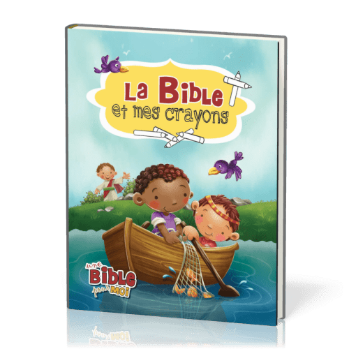 Bible et mes crayons (La) - Nouvelle édition