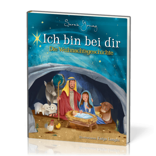 Ich bin bei dir - Die Weihnachtsgeschichte