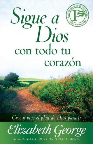 Sigue a Dios con todo tu corazòn