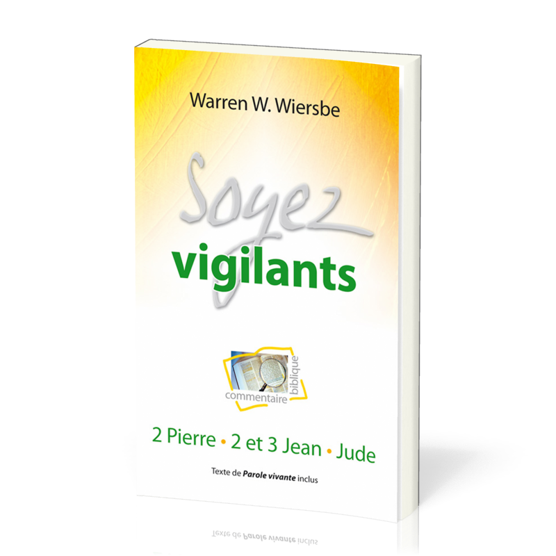 Soyez vigilants - 2 Pierre, 2-3 Jean, Jude