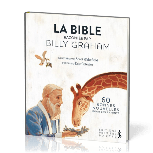 Bible racontée par Billy Graham (La)