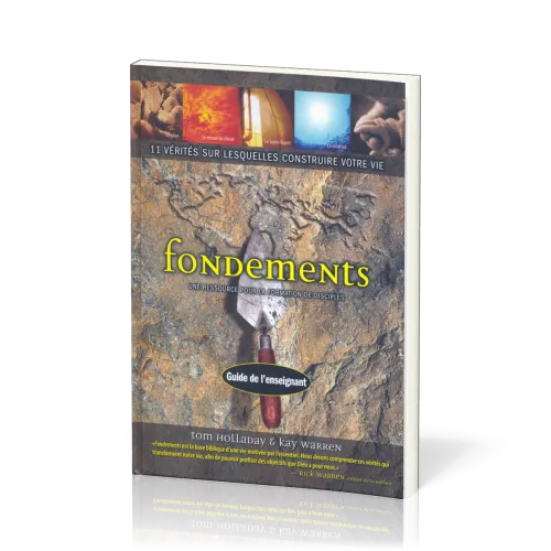 Fondements guide de l'enseignant - 11 vérités sur lesquelles construire votre vie