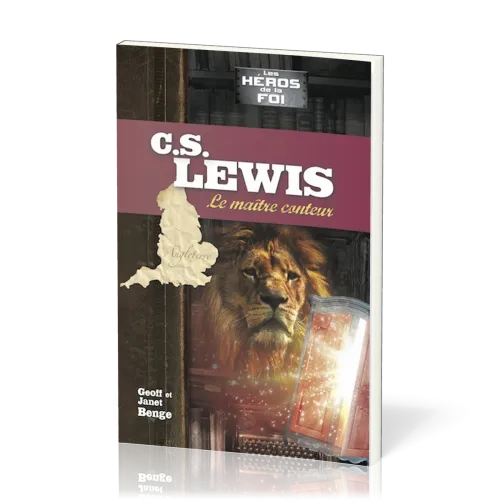 C.S. Lewis - Le maître conteur - Série Les héros de la foi