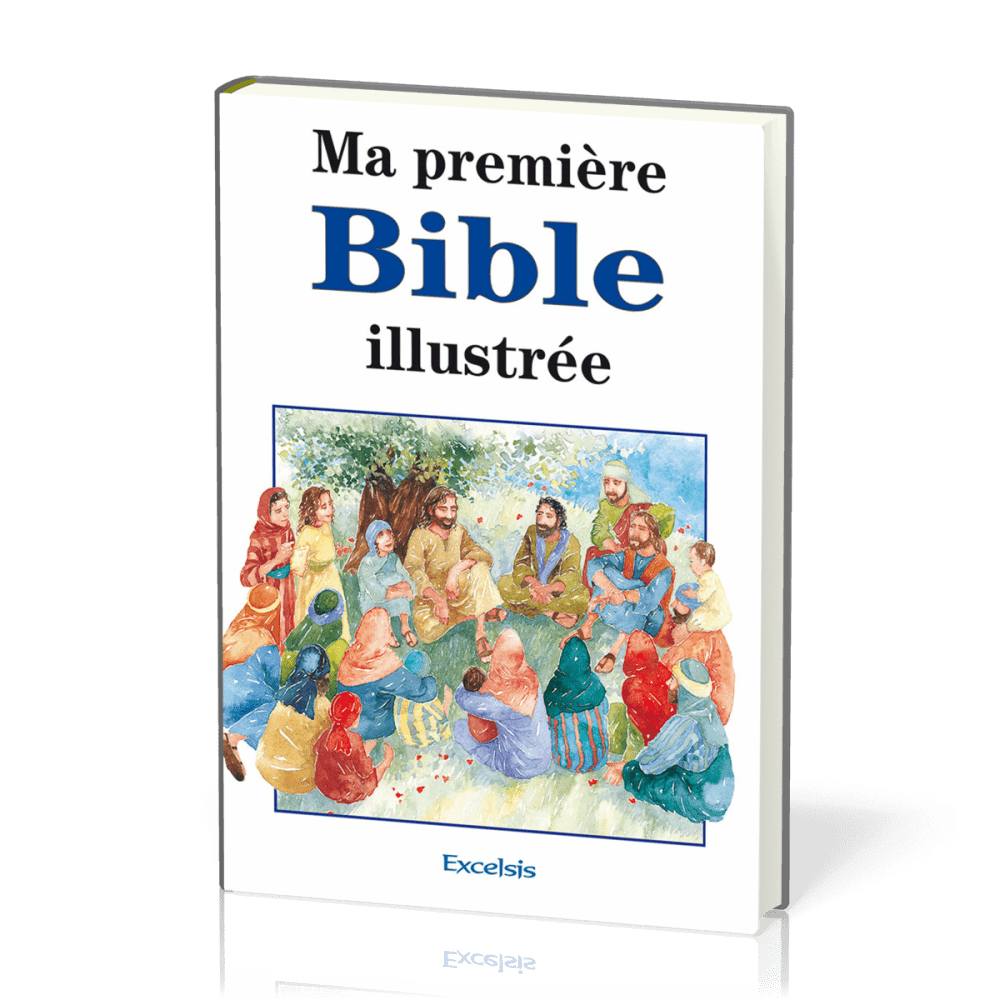 Ma première Bible illustrée - Nouvelle édition