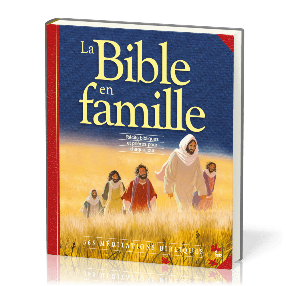 Bible en famille (La) - Récits bibliques et prières pour chaque jour
