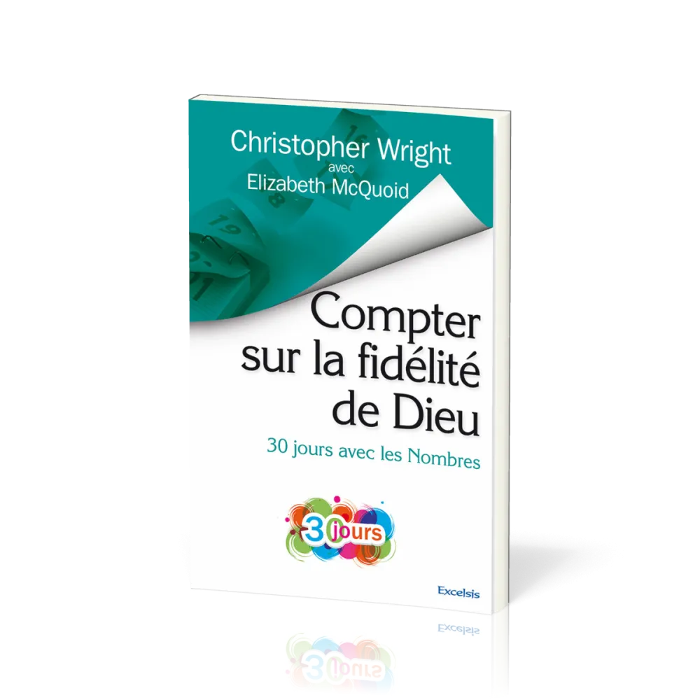 Compter sur la fidélité de Dieu - 30 jours avec les Nombres