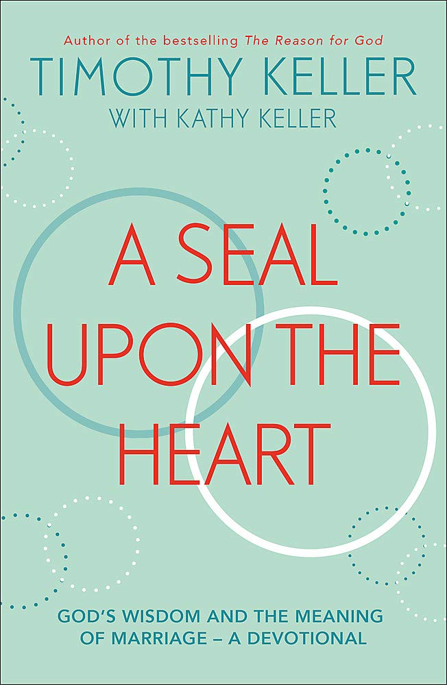 Seal upon the heart (A) - God's wisdom and the meaning of mariage, a devotional