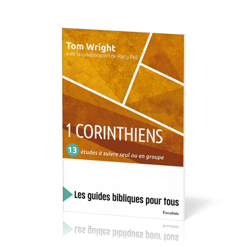 1 Corinthiens - 13 études à suivre seul ou en groupe