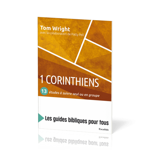 1 Corinthiens - 13 études à suivre seul ou en groupe