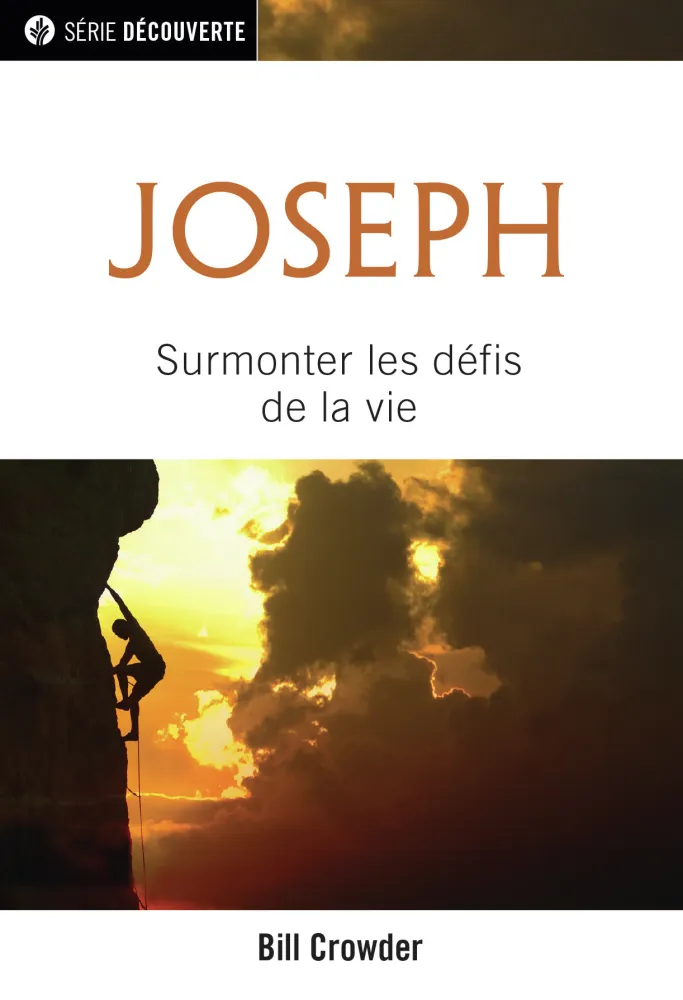 Joseph - Surmonter les défis de la vie