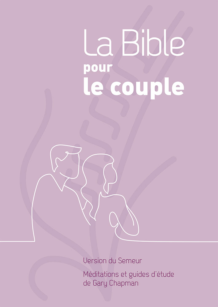 Bible du Semeur 2015 pour le couple, rigide mauve - Méditations et guide d'étude de Gary Chapman