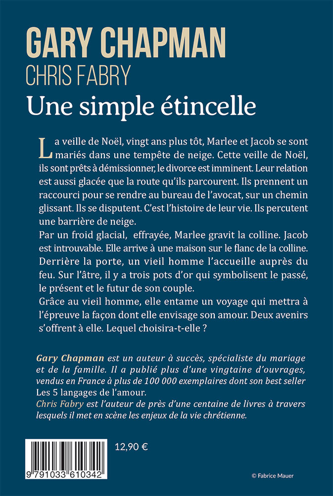 Une simple étincelle ; même quand l'amour semble mort, l'espoir est là - Roman