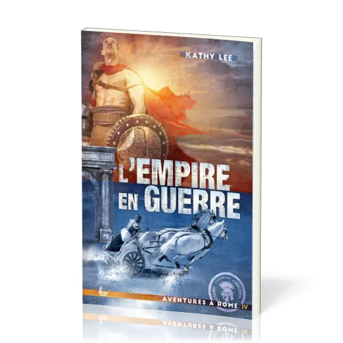 Empire en guerre (L') - Aventure à Rome Tome 4