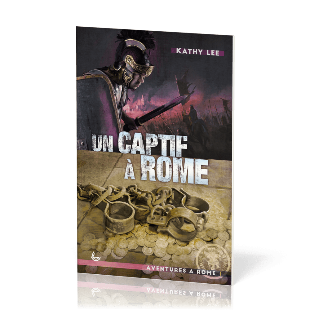 Un captif à Rome - tome 1 (nouvelle édition)