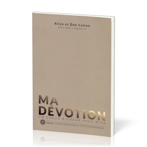 Ma dévotion, un coeur à coeur avec Dieu
