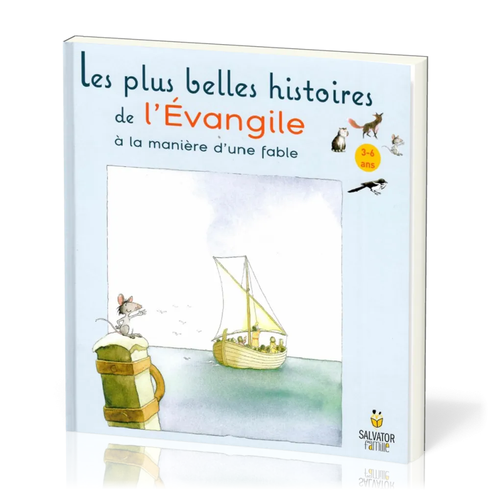Plus belles histoires de l'Evangile (Les) - A la manière d'une fable