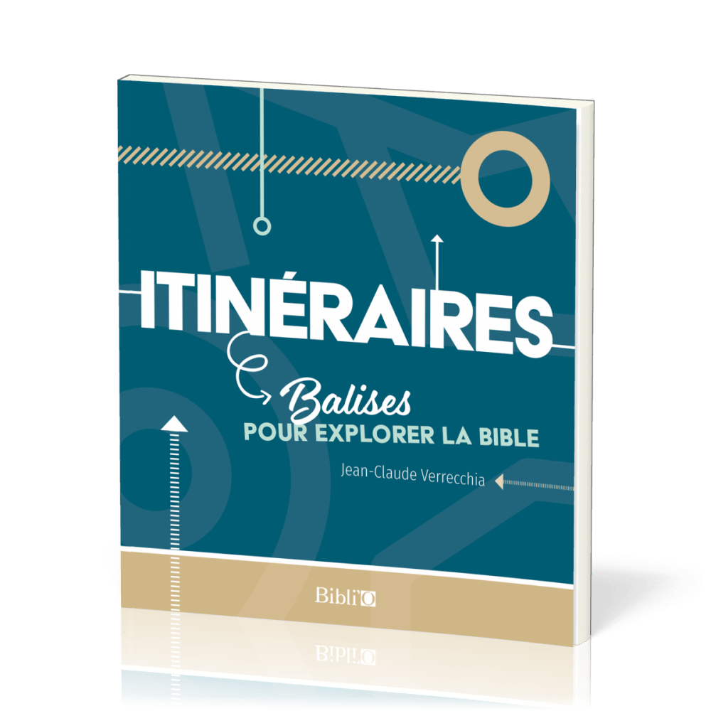 Itinéraires - Balises pour explorer la Bible