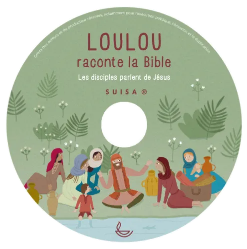 Loulou raconte la Bible CD - Vol. 5 - Les disciples parlent de Jésus