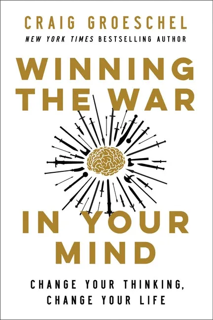 Winning the war in your Mind - Change your thinking, change your life (relié)