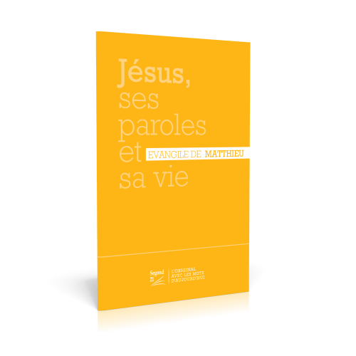 Jésus, ses paroles et sa vie - Evangile de Matthieu