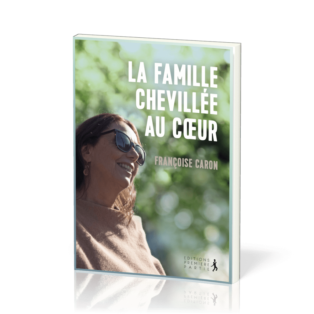 Famille chevillée au coeur (La)