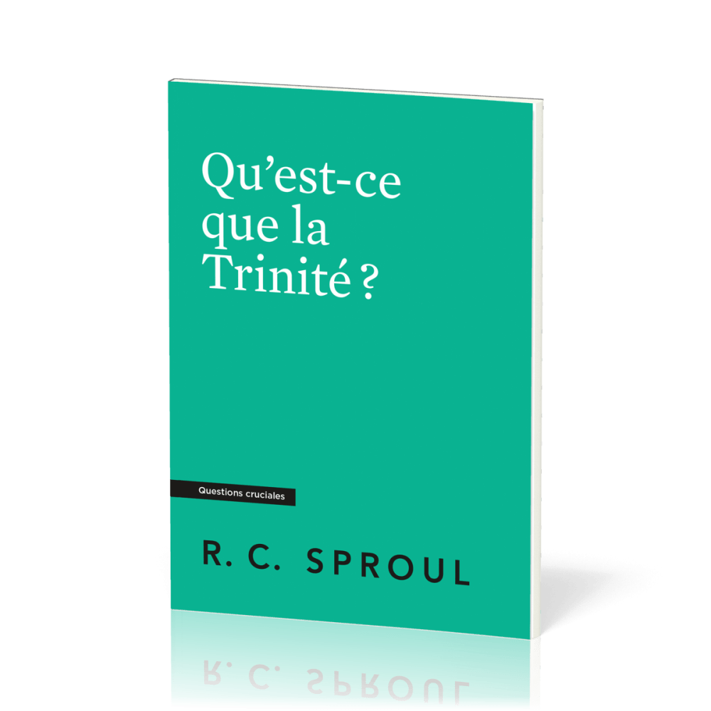 Qu'est-ce que la Trinité ?