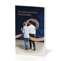 Un couple pour la vie, c'est possible - Nouvelle édition