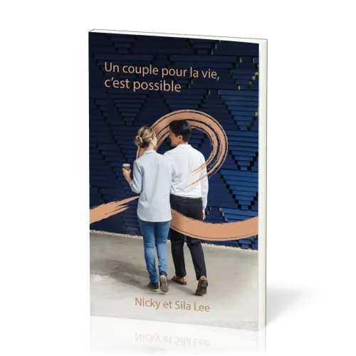 Un couple pour la vie, c'est possible - Nouvelle édition