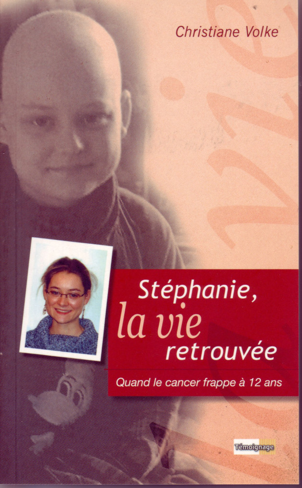 Stéphanie, la vie retrouvée