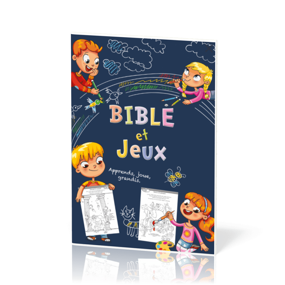 Bible et Jeux - Apprends, joue, grandis