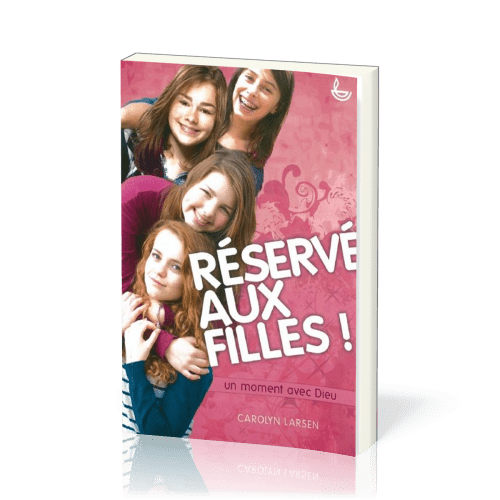 Réservé aux filles ! - Un moment avec Dieu