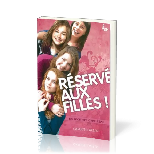 Réservé aux filles ! - Un moment avec Dieu