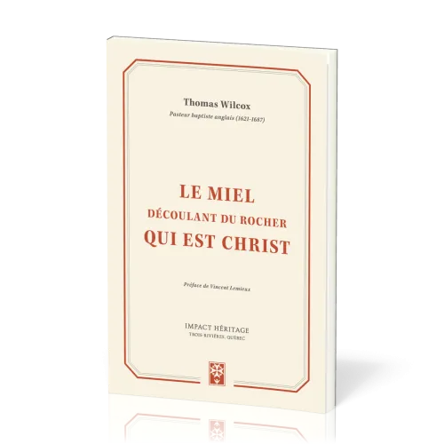 Miel découlant du rocher qui est le Christ (Le)
