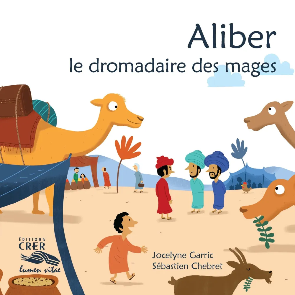 Aliber, le dromadaire des mages