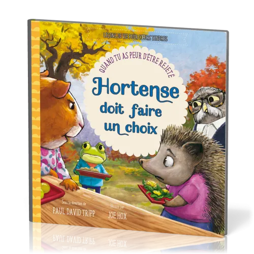 Hortense doit faire un choix - Quand tu as peur d'être rejeté