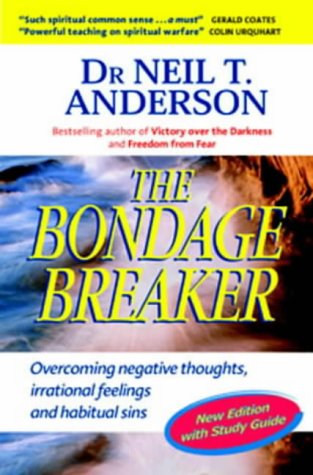 BONDAGE BREAKER THE FULLY REVISED - WITH STUDY GUIDE