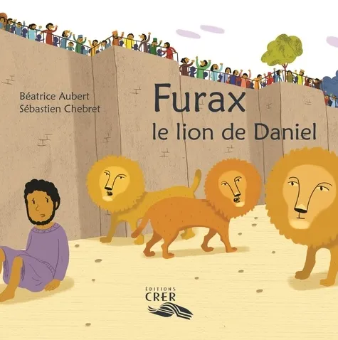Furax, le lion de Daniel