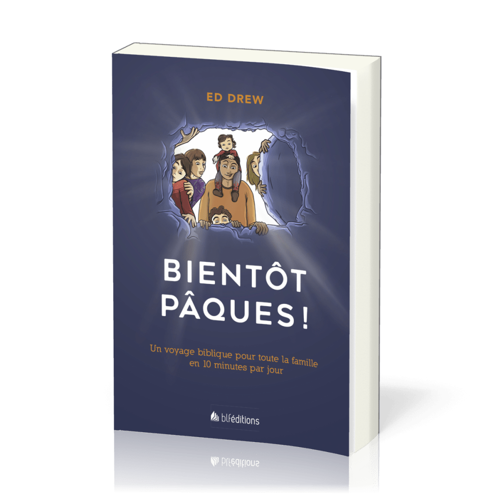 Bientôt Pâques - Un voyage biblique pour toute la famille en 10 minutes par jour