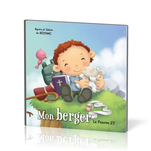 Mon berger - Le Psaume 23