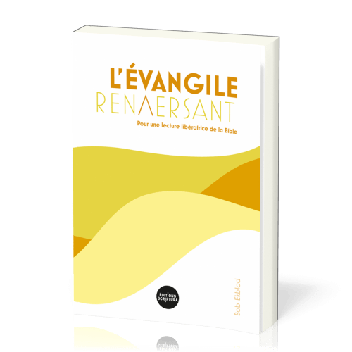 Evangile renversant (L')