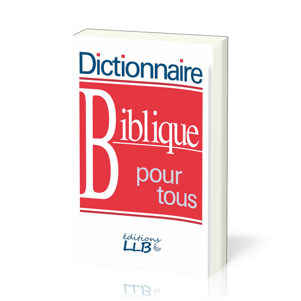 Dictionnaire biblique pour tous