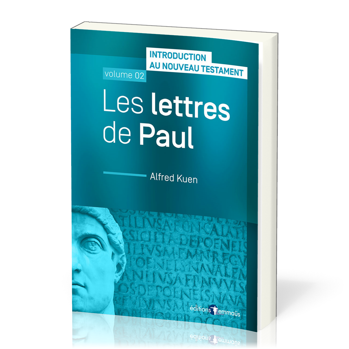 Lettres de Paul (Les) - Introduction au Nouveau Testament, vol. 2