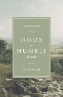 Doux et humble de coeur - guide d'étude