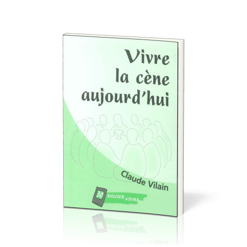 Vivre la cène aujourd'hui