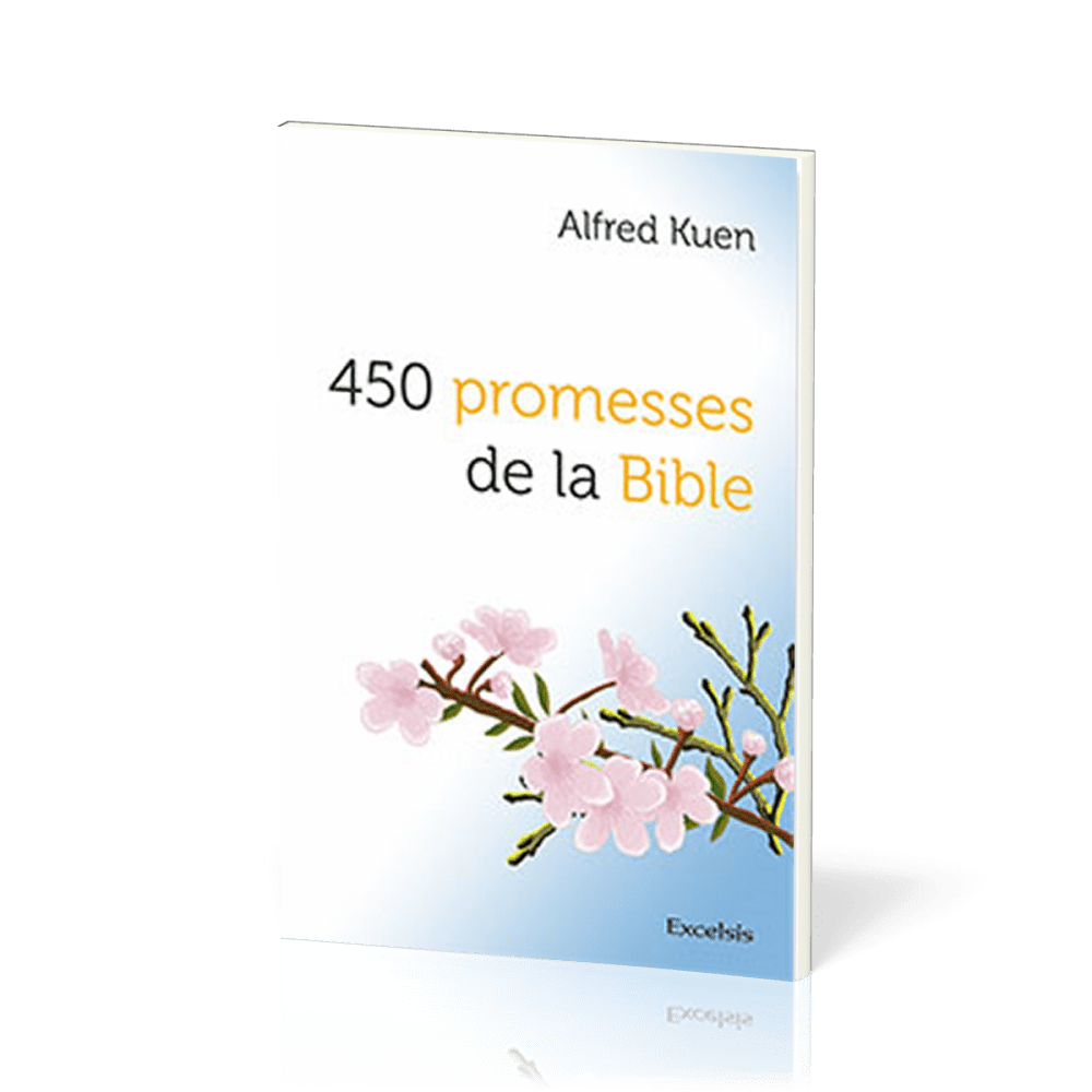 450 promesses de la Bible - Nouvelle édition Semeur 2015