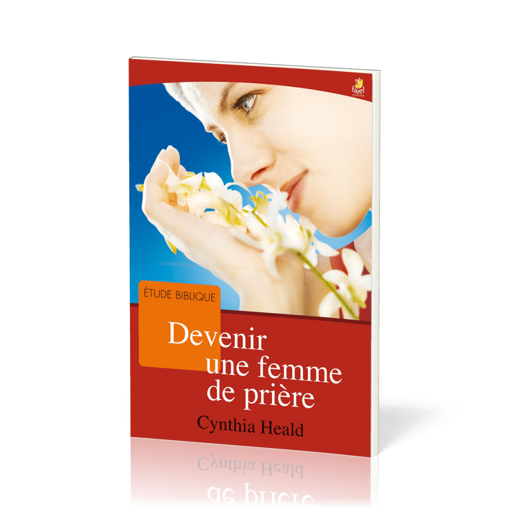 Devenir une femme de prière - Etude biblique