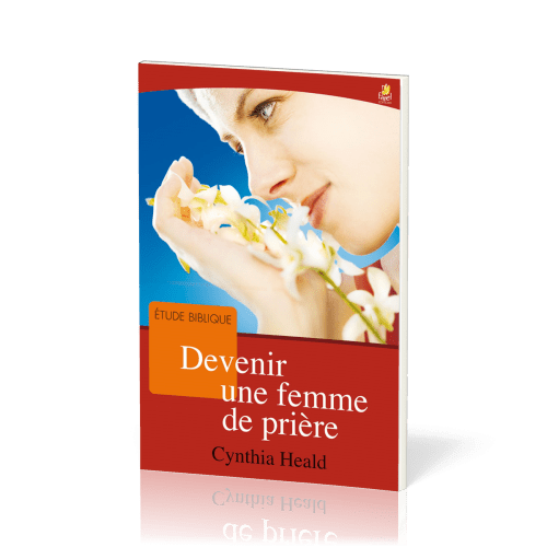 Devenir une femme de prière - Etude biblique