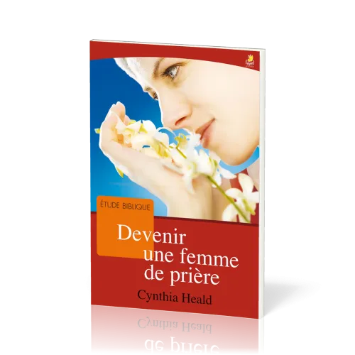 Devenir une femme de prière - Etude biblique